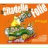 La Citadelle En Folie