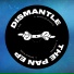 Dismantle