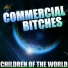 Commercial Bitches