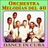 Orquesta Melodías Del 40