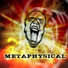 METAPHYSICAL
