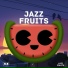 Jazz Fruits Music