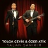 tolga cevik- ozer atik