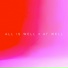 All Is Well
