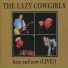The Lazy Cowgirls