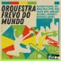 Orquestra Frevo do Mundo feat. Tulipa Ruiz