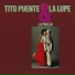 La Lupe, Tito Puente