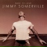 026 Jimmy Somerville - Safe in these arms