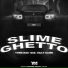 Yung Nas, GSA, Silly Slime