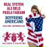 Real System, Ale Belo, Paola Fabiani