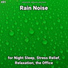 Calming Sounds, Rain Sounds, Nature Sounds