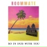 Roommate feat. Judah Eskender Tafari
