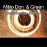 Millio Don, Green