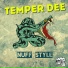 Temper Dee