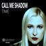 Call Me Shadow