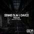 Dennis Slim, Davico