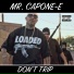 Mr.Capone-E - Don't Trip (Official Music Video)