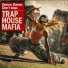 TRAP HOUSE MAFIA