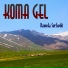 Koma Gel