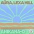 Aüra, Lexa Hill