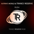 Katrin's World, Trance Reserve