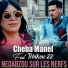 Cheba Manel feat. Tchikou 22