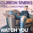 Clinton Sparks feat. Pitbull & The Disco Fries