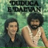 Duduca & Dalvan, Continental