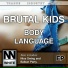 Brutal Kids