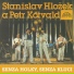 Stanislav Hložek, Petr Kotvald