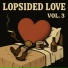 Lopsided Love