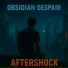 Obsidian Despair