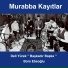 Bora Ebeoğlu, Murabba Kayıtlar