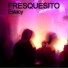 Fresquesito