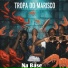 Tropa do Marisco