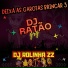 DJ RATÃO GRG feat. DJ ROLINHA ZZ