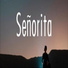 Senorita