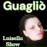 Luisella Show