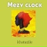 Mezy clock