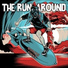 The Run Arounds