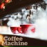 Coffee Machine feat. Stone Standard