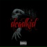 DEADKID