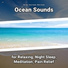 New Age, Ocean Sounds, Nature Sounds