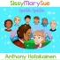 SissyMarySue feat. Anthony Hotakainen