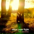 Stephanie Hawk, Shine Your Light