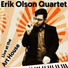 Erik Olson Quartet, Erik Olson