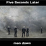 Five Seconds Later