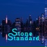 Stone standard feat. TIME MAZE