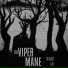 VIPER MANE