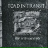 Toad In Transit